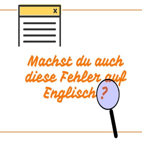Was Machst Du Auf Englisch Machst du auch diese Fehler auf Englisch? | PPT