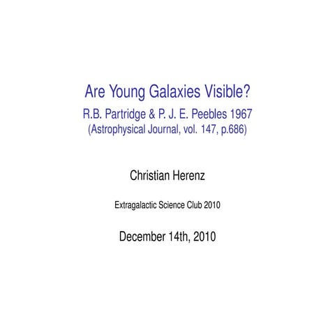 Are Young Galaxies Visible? - Partridge & Peebles 1967, ApJ 147, 686