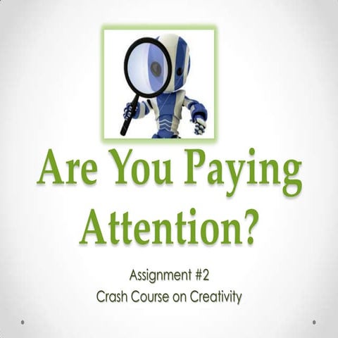 Are you paying attention