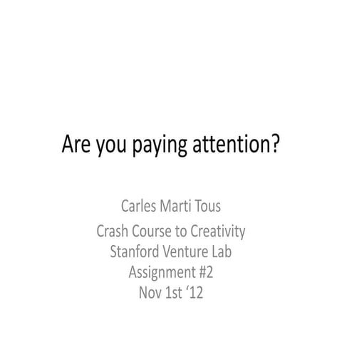 Are you paying attention cmt