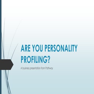Personality Profiling for businesses - Are you personality profiling?