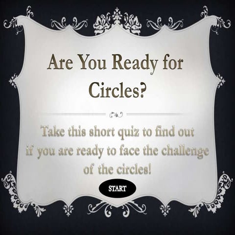 Are you ready for circles