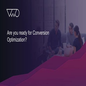 Are You Ready To Move Towards Conversion Optimization?