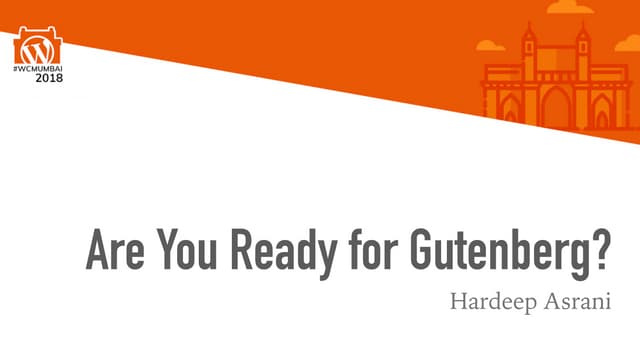 Are you ready for Gutenberg?