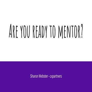 Sharon Webster – Are you ready to mentor?