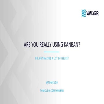 Are You Really Using Kanban?