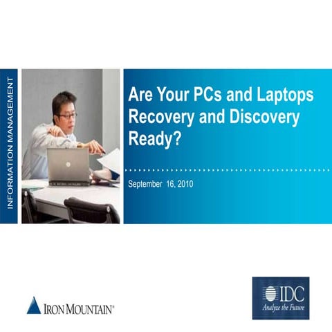 Are Your PCs and Laptops Recovery and Discovery Ready?