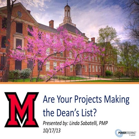 Are your projects making the dean’s list?
