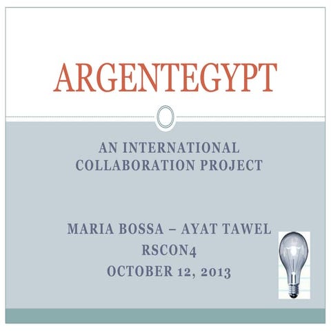ARGENTEGYPT - An Online Collaboration Project - RSCON4