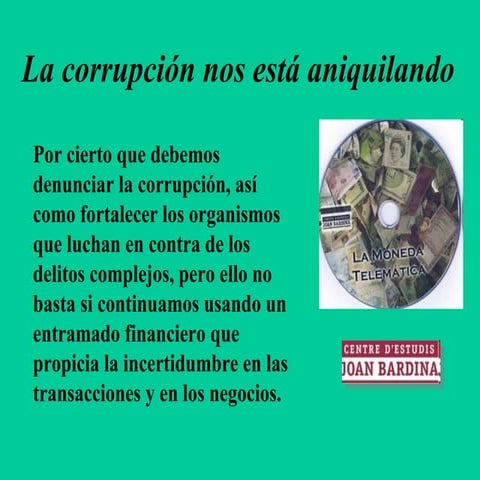 La corrupción y la especulación, males endémicos de nuestro entramado sociofi...