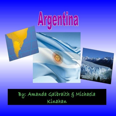 Argentina project- michaela and amanda
