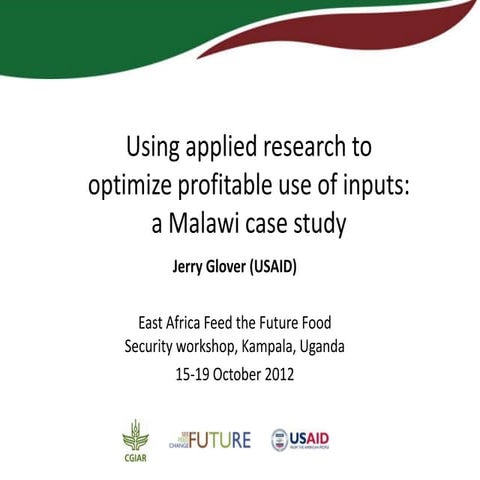 Using applied research to optimize profitable use of inputs: A Malawi case st...