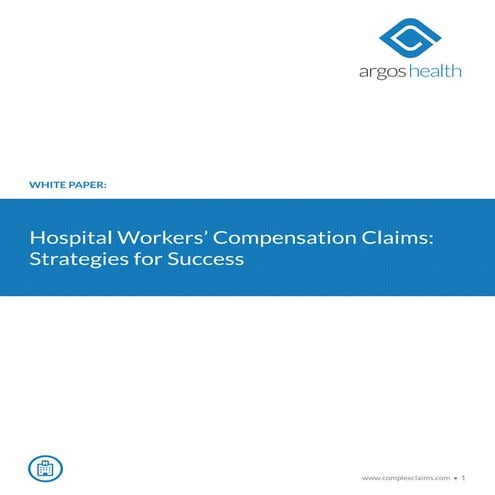 Hospital Workers’ Compensation Claims: Strategies for Success
