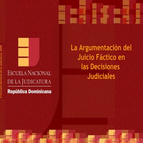ENJ-1-200 Argumentación Juicio Factico en las Decisiones Judiciales