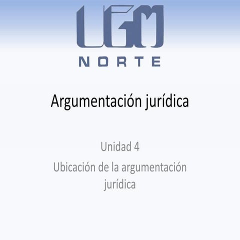 Argumentación jurídica unidad 4