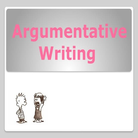 Secondary Students Level Material of English: Argumentative Writing