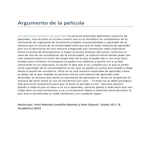 Argumento de la película y las maneras de aprender