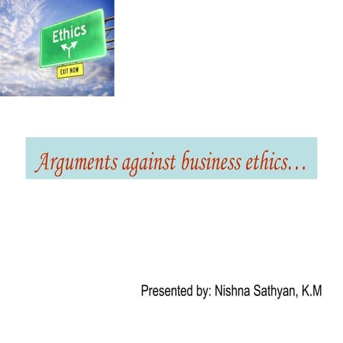 Arguments against business ethics