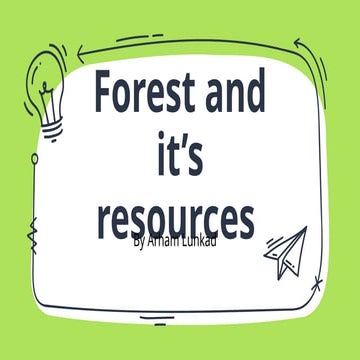 FOREST AND ITS RESOURCES ESPECIALLY IN THE INDIAN STATES | PPTX