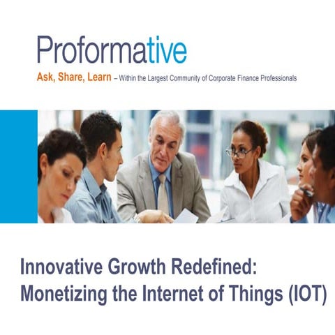 Innovative Growth Redefined: Monetizing the Internet of Things (IOT)