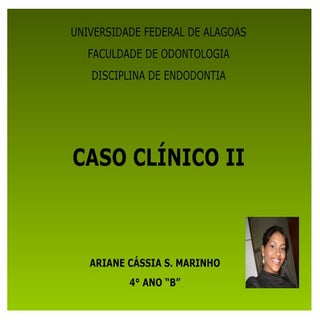 Caso clínico de retratamento endodô...