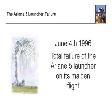 Ariane 5 launcher failure - why did it happen