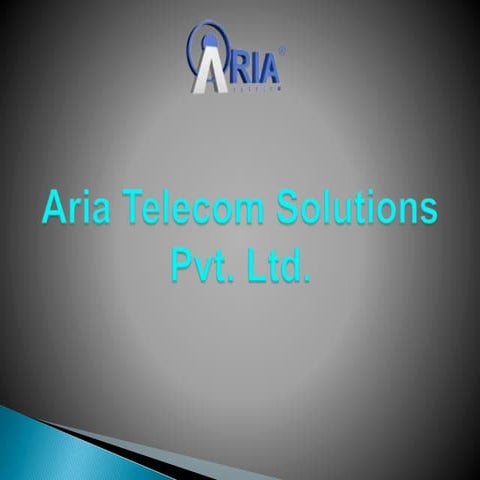 Aria telecom solutions pvt ltd ppt