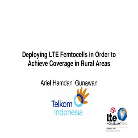 Deploying LTE Femtocells in Order to Achieve Coverage in Rural Areas