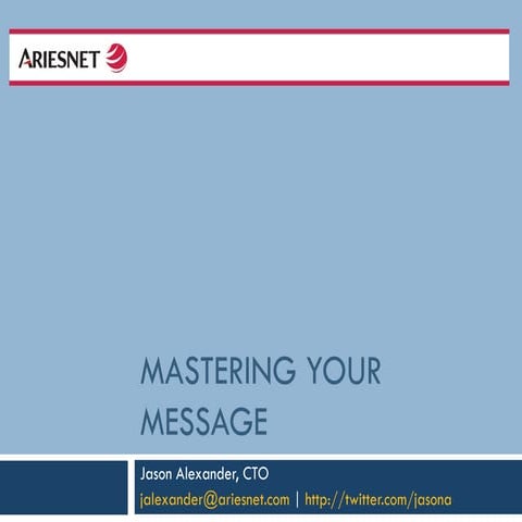 Ariesnet.com - Mastering Your Message