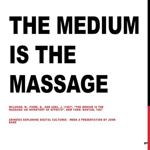 Arin6903 presentation - The medium is the massage