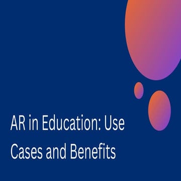AR in Education: Use Cases and Benefits