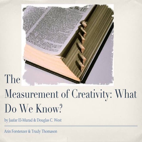 Definition and Measurement of Creativity
