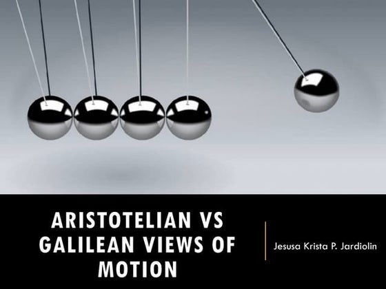 Aristotelian vs. Galilean Views of Motion