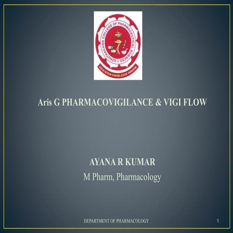 Aris G PHARMACOVIGILANCE AND VIGIFLOW