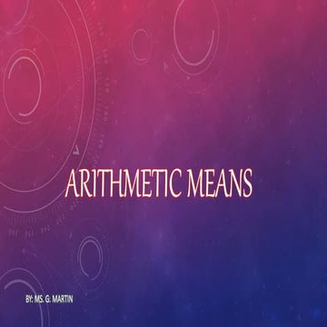 Arithmetic means | PPTX
