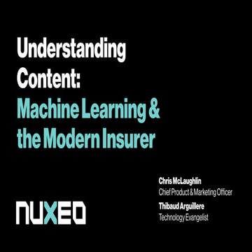 Understanding Content:Machine Learning & the Modern Insurer