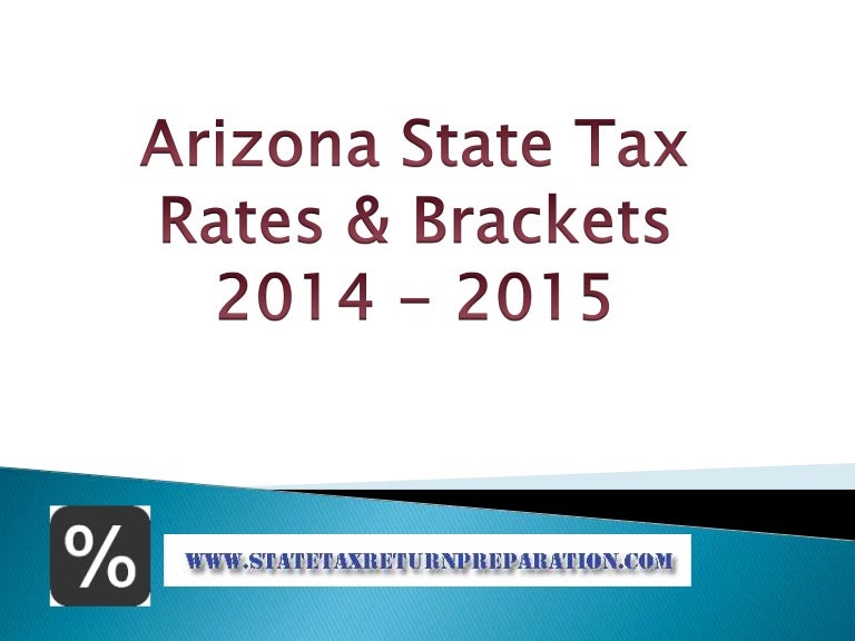 Arizona State Tax Rates 2014 2015 Rates 2014