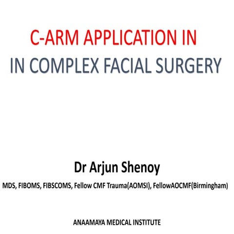 C-arm application in facial surgery