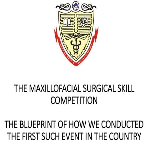 The first ever Maxillofacial Surgical Skill Competition in India - How we did it
