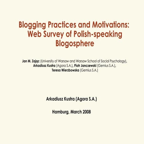 Arkadiusz Kustra Blogging Practices And Motivations