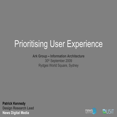 Prioritising User Experience