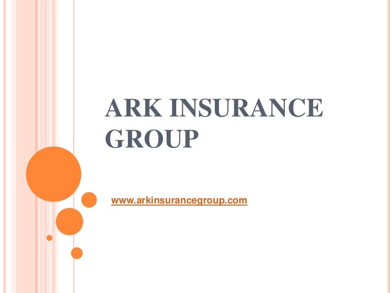 Ark insurance ppt