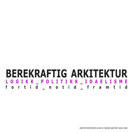 Arkitekturhist Bas Laura Ve