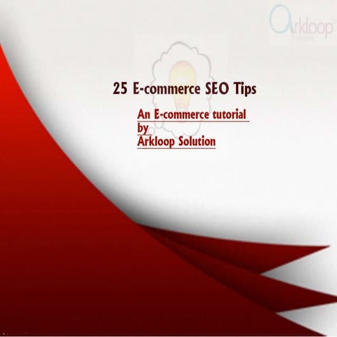 25 E commerce SEO tips by arkloop solutions