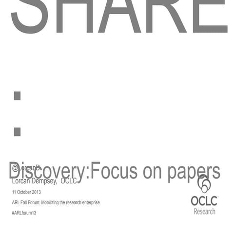 Share: discovery: a focus on papers
