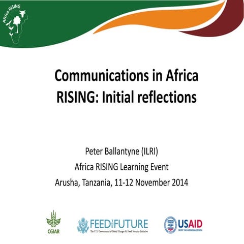 Communications in Africa RISING: Initial reflections