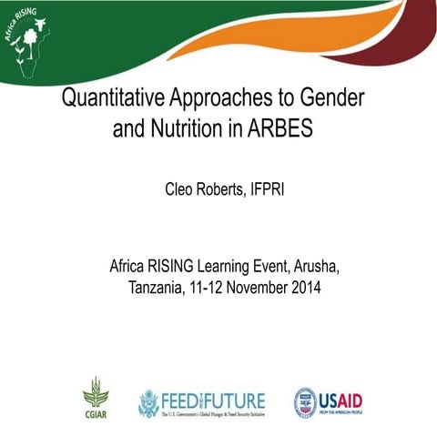 Quantitative approaches to gender and nutrition in ARBES