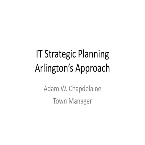 IT Strategic Planning Arlington's Approach