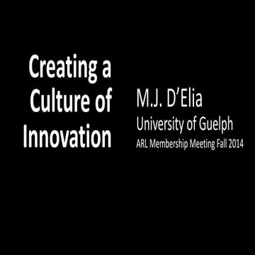Creating a Culture of Innovation (in Libraries)