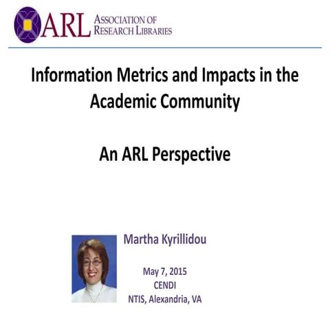 Information Metrics and Impacts in the Academic Community